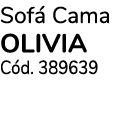 Sof Cama OLIVIA C d. 389639