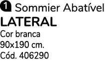 ￼ Sommier Abat vel Lateral Cor branca 90x190 cm. C d. 406290
