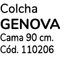 Colcha GENOVA Cama 90 cm. C d. 110206