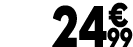 24 € 99