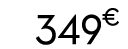 349 € 00