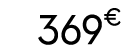 369€ 90