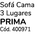 Sof Cama 3 Lugares prima C d. 400971