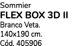 Sommier FLEX BOX 3D II Branco Veta. 140x190 cm. C d. 405906