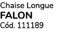 Chaise Longue falon C d. 111189