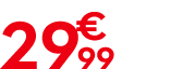 29 € 99