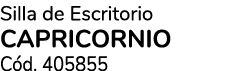 Silla de Escritorio capricornio C d. 405855