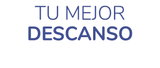 TU MEJOR DESCANSO