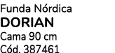 Funda N rdica DORIAN Cama 90 cm C d. 387461