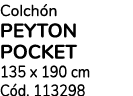 Colch n PEYTON POCKET 135 x 190 cm C d. 113298