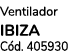 Ventilador ibiza C d. 405930 