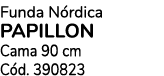 Funda N rdica PAPILLON Cama 90 cm C d. 390823