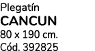 Plegat n cancun 80 x 190 cm. C d. 392825