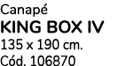Canap KING BOX IV 135 x 190 cm. C d. 106870