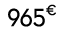 965€ 00