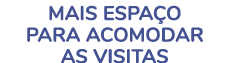 mais espa o para acomodar as visitas