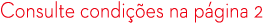 Consulte condi es na p gina 2