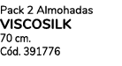 Pack 2 Almohadas viscosilk 70 cm. C d. 391776
