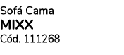 Sof Cama MIXX C d. 111268