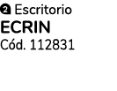 ￼ Escritorio ECRIN C d. 112831