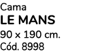 Cama LE MANS 90 x 190 cm. C d. 8998