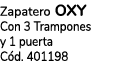 Zapatero OXY Con 3 Trampones y 1 puerta C d. 401198