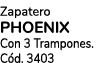 Zapatero phoenix Con 3 Trampones. C d. 3403