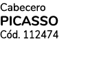 Cabecero PICASSO C d. 112474