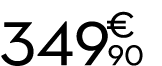 349 € 90