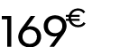 169 € 99