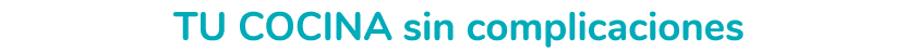 tu cocina sin complicaciones