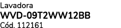 Lavadora WVD 09T2WW12BB C d. 112161