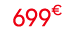 699€ 00