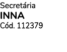 Secret ria INNA C d. 112379