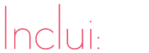 Inclui: 
