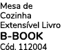 Mesa de Cozinha Extens vel Livro B BOOK C d. 112004 