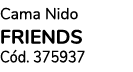 Cama Nido FRIENDS C d. 375937