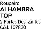 Roupeiro alhambra top 2 Portas Deslizantes C d. 107830
