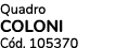Quadro Coloni C d. 105370