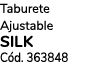Taburete Ajustable SILK C d. 363848