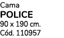 Cama POLICE 90 x 190 cm. C d. 110957