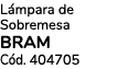 L mpara de Sobremesa BRAM C d. 404705