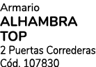 Armario alhambra top 2 Puertas Correderas C d. 107830