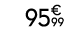 95€ 99
