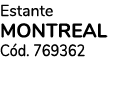 Estante MONTREAL C d. 769362