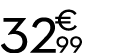 32 € 99