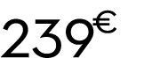 239 € 00