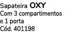 Sapateira OXY Com 3 compartimentos e 1 porta C d. 401198