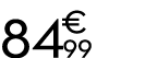 84 € 99