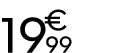 19 € 99